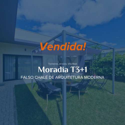 | VENDIDA | Moradia T3+1 de arquitetura moderna em Torneiros, Vila Real