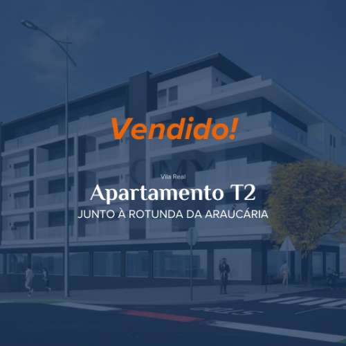 | VENDIDO | T2 Junto à Rotunda da Araucária em Vila Real